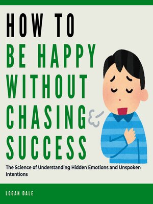 cover image of How to Be Happy Without Chasing Success